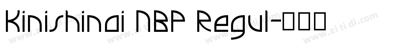 Kinishinai NBP Regul字体转换